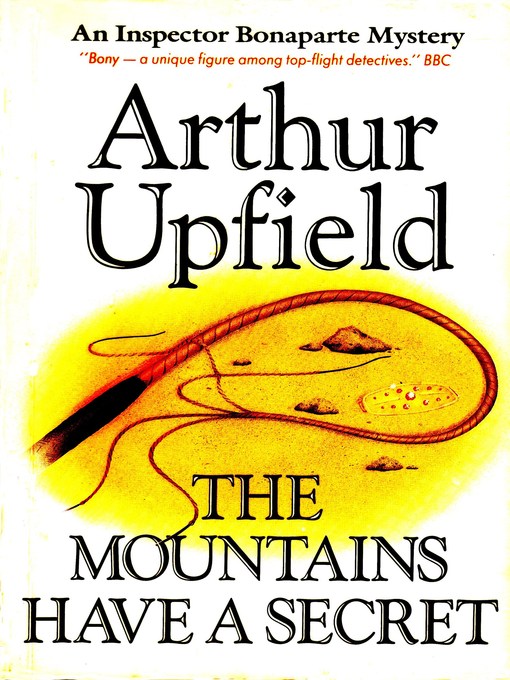 Title details for The Mountains Have a Secret by Arthur W. Upfield - Available